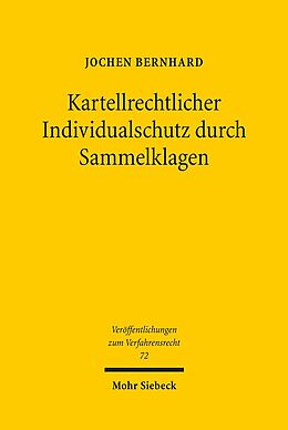 Kartonierter Einband Kartellrechtlicher Individualschutz durch Sammelklagen von Jochen Bernhard