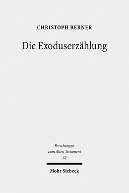Fester Einband Die Exoduserzählung von Christoph Berner