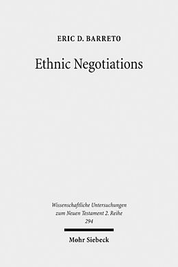 Kartonierter Einband Ethnic Negotiations von Eric D. Barreto