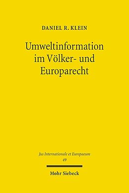 Kartonierter Einband Umweltinformation im Völker- und Europarecht von Daniel R. Klein