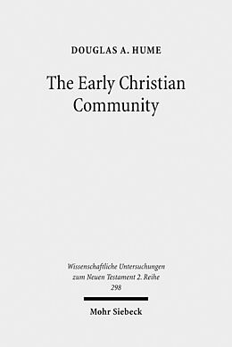 Couverture cartonnée The Early Christian Community de Douglas A. Hume