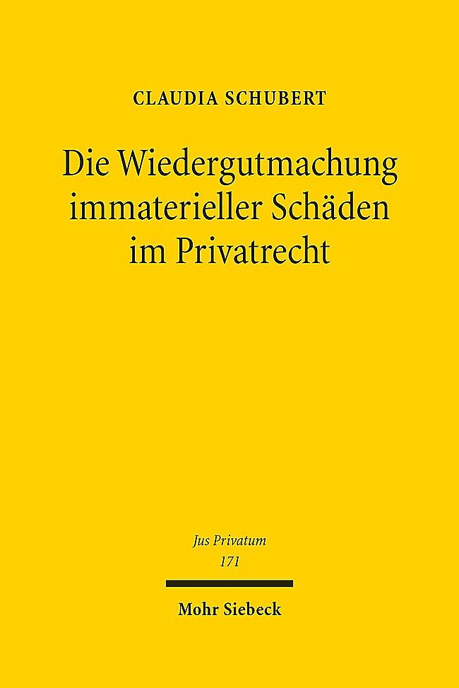 Die Wiedergutmachung immaterieller Schäden im Privatrecht