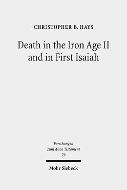 Fester Einband Death in the Iron Age II and in First Isaiah von Christopher B. Hays