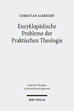 Kartonierter Einband Enzyklopädische Probleme der Praktischen Theologie von Christian Albrecht
