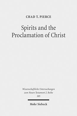Couverture cartonnée Spirits and the Proclamation of Christ de Chad T. Pierce