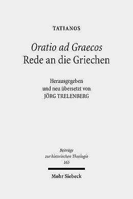 Fester Einband Oratio ad Graecos / Rede an die Griechen von Tatianos