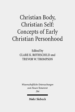 Fester Einband Christian Body, Christian Self: Concepts of Early Christian Personhood von Robert S Kinney