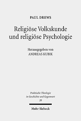 Kartonierter Einband Religiöse Volkskunde und religiöse Psychologie von Paul Drews