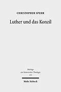 E-Book (pdf) Luther und das Konzil von Christopher Spehr