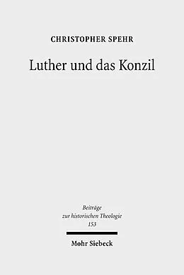 E-Book (pdf) Luther und das Konzil von Christopher Spehr