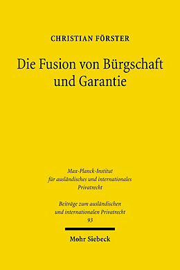 E-Book (pdf) Die Fusion von Bürgschaft und Garantie von Christian Förster