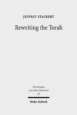 E-Book (pdf) Rewriting the Torah von Jeffrey Stackert