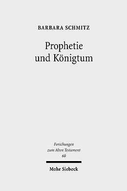 E-Book (pdf) Prophetie und Königtum von Barbara Schmitz