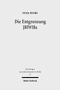 E-Book (pdf) Die Entgrenzung JHWHs von Sven Petry
