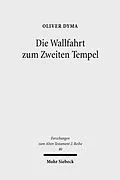 E-Book (pdf) Die Wallfahrt zum Zweiten Tempel von Oliver Dyma