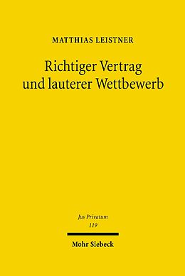 E-Book (pdf) Richtiger Vertrag und lauterer Wettbewerb von Matthias Leistner
