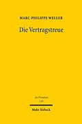 E-Book (pdf) Die Vertragstreue von Marc-Philippe Weller