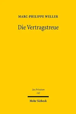 E-Book (pdf) Die Vertragstreue von Marc-Philippe Weller