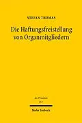 E-Book (pdf) Die Haftungsfreistellung von Organmitgliedern von Stefan Thomas