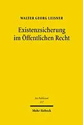 E-Book (pdf) Existenzsicherung im Öffentlichen Recht von Walter Georg Leisner