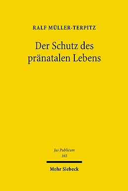 E-Book (pdf) Der Schutz des pränatalen Lebens von Ralf Müller-Terpitz