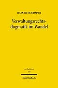 E-Book (pdf) Verwaltungsrechtsdogmatik im Wandel von Rainer Schröder