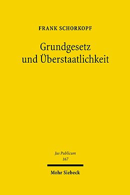 E-Book (pdf) Grundgesetz und Überstaatlichkeit von Frank Schorkopf