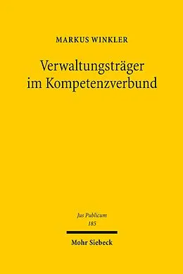 E-Book (pdf) Verwaltungsträger im Kompetenzverbund von Markus Winkler