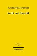 E-Book (pdf) Recht und Bioethik von Tade M. Spranger