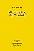 E-Book (pdf) Selbstverwaltung der Wirtschaft von Martin Will
