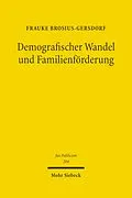 E-Book (pdf) Demografischer Wandel und Familienförderung von Frauke Brosius-Gersdorf