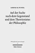 E-Book (pdf) Auf der Suche nach dem Gegenstand und dem Theoriestatus der Philosophie von Lorenz B. Puntel