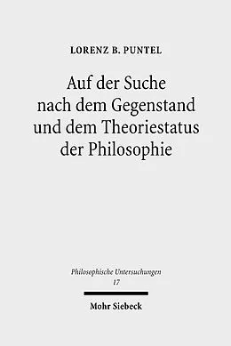 E-Book (pdf) Auf der Suche nach dem Gegenstand und dem Theoriestatus der Philosophie von Lorenz B. Puntel