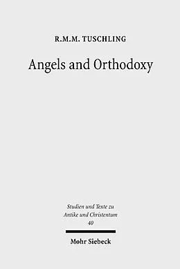 E-Book (pdf) Angels and Orthodoxy von R. M. M. Tuschling