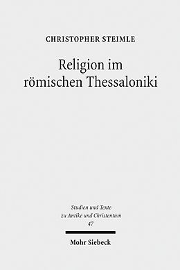 E-Book (pdf) Religion im römischen Thessaloniki von Christopher Steimle
