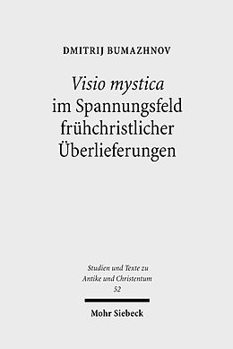 E-Book (pdf) Visio mystica im Spannungsfeld frühchristlicher Überlieferungen von Dmitrij Bumazhnov