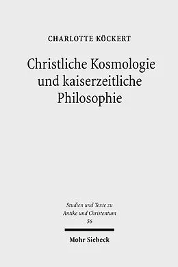 E-Book (pdf) Christliche Kosmologie und kaiserzeitliche Philosophie von Charlotte Köckert