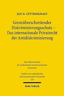E-Book (pdf) Grenzüberschreitender Diskriminierungsschutz - Das internationale Privatrecht der Antidiskriminierung von Jan D. Lüttringhaus