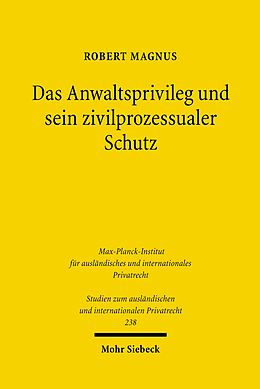 E-Book (pdf) Das Anwaltsprivileg und sein zivilprozessualer Schutz von Robert Magnus