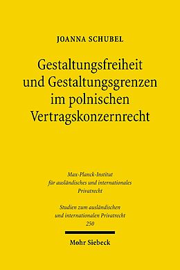 E-Book (pdf) Gestaltungsfreiheit und Gestaltungsgrenzen im polnischen Vertragskonzernrecht von Joanna Schubel