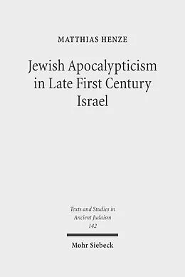 E-Book (pdf) Jewish Apocalypticism in Late First Century Israel von Matthias Henze