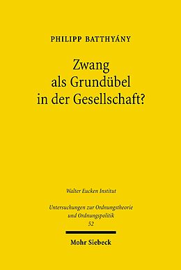 E-Book (pdf) Zwang als Grundübel in der Gesellschaft? von Philipp Batthyány