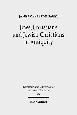 E-Book (pdf) Jews, Christians and Jewish Christians in Antiquity von James Carleton Paget