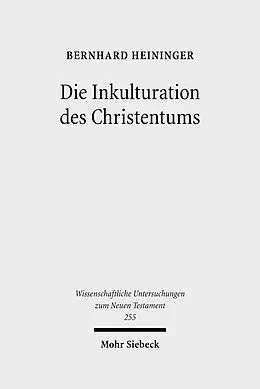 E-Book (pdf) Die Inkulturation des Christentums von Bernhard Heininger