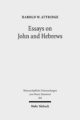 E-Book (pdf) Essays on John and Hebrews von Harold W. Attridge