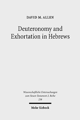 E-Book (pdf) Deuteronomy and Exhortation in Hebrews von David M. Allen