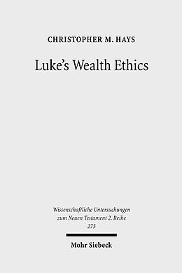 E-Book (pdf) Luke's Wealth Ethics von Christopher M. Hays