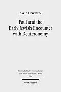 E-Book (pdf) Paul and the Early Jewish Encounter with Deuteronomy von David Lincicum