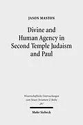 E-Book (pdf) Divine and Human Agency in Second Temple Judaism and Paul von Jason Maston
