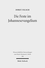 E-Book (pdf) Die Feste im Johannesevangelium von Dorit Felsch